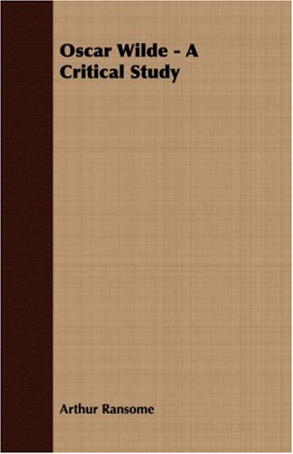 Oscar Wilde - A Critical Study cover