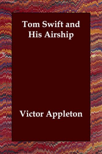 Tom Swift and His Airship / The Stirring Cruise of the Red Cloud book cover