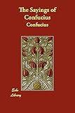 The Sayings Of Confucius