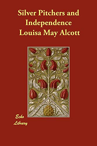 Silver Pitchers and Independence book cover