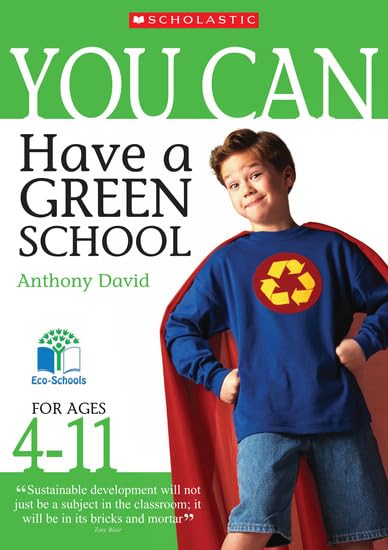 Cover of Have a Green School, Ages 4-11