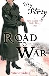 Road to War (My Story)