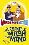 More Murderous Maths