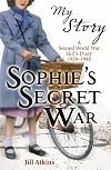 Sophie's Secret War (My Story)