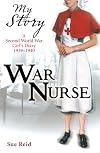War Nurse (My Story)
