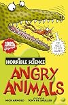 Angry Animals (Horrible Science)