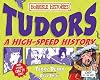 Tudors: A High-Speed History