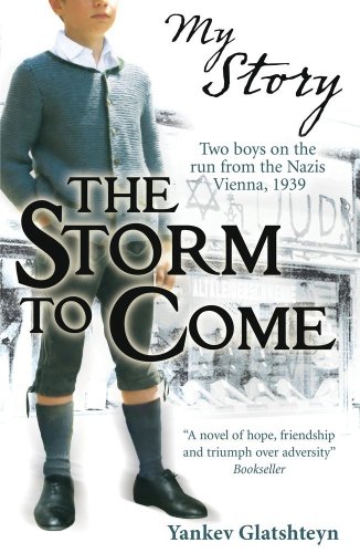 The Storm to Come: Two boys on the run from the Nazis, Vienna, 1939 book cover