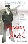 Standing Alone (My True Stories)
