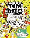 Tom Gates: Everything's Amazing (Sort of)