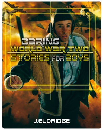 Daring World War Two Stories for Boys book cover