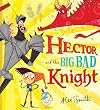 Hector and the Big Bad Knight