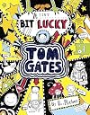 A Tiny Bit Lucky (Tom Gates)