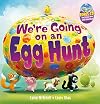 We're Going on an Egg Hunt