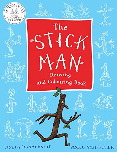 The Stick Man Drawing and Colouring Book (With: Axel Scheffler) cover