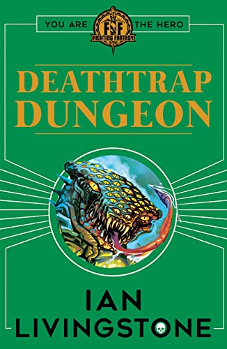 Deathtrap Dungeon (By: Ian Livingstone) cover