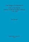 Reign of Æthelred II King of the English Emperor of All the Peoples of Britain 978-1016