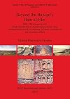 Beyond Ibn Hawqal's Bahr al-Fārs : 10th-13th centuries AD : Sindh and the Kīj-u-Makrān region, hinge of an international network of religious, political, institutional and economic affairs