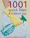 1001 Quick Fixes & Kitchen Tips