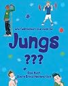 Wie funktioniert das denn für Jungs?: Das Buch übers Erwachsenwerden