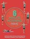 6 Minutes in the Morning Arms