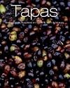 Tapas: Unwiderstehliche Rezeptideen mit Schritt-f&uuml;r-Schritt-Anleitung