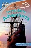 INCREDIBLE ADVENTURES (Discovery Readers)