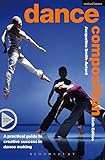 Dance Composition A Practical Guide To Creative Success In Dance Making Performance Books
