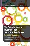 The Essential Guide to Business for Artists and Designers (Essential Guides)
