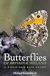 Butterflies of Britain and Ireland: A Field and Site Guide