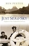 Just sea & sky England and New Zealand the hard way : a vintage cruise through the South Seas