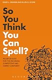 So You Think You Can Spell