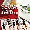 New Fashion Designers' Sketchbooks