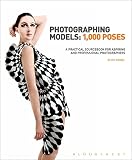 Photographing Models 1000 Poses A Practical Sourcebook For Aspiring And Professional Photographers