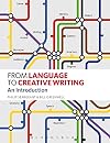 From Language to Creative Writing: An Introduction
