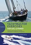 Yachtmaster Exercises For Sail And Power Questions And Answers For The Rya Coastal And Offshore Yachtmaster Certificate