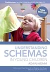 Understanding schemas in young children again! again!