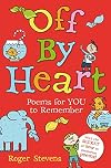 Off by Heart: Poems for Children to Learn and Remember
