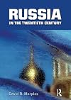 Russia in the Twentieth Century: The quest for stability
