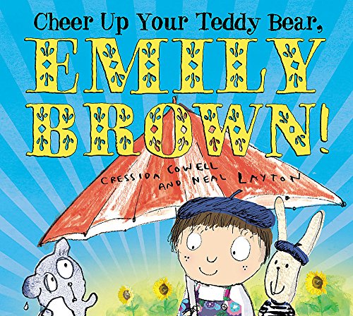 Cheer Up Your Teddy Bear, Emily Brown! book cover