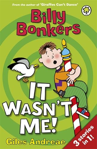 Billy Bonkers 4: It Wasn't Me! book cover