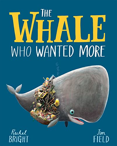 The Whale Who Wanted More (With: Rachel Bright) cover