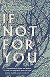 If Not For You: A Memoir (Georgina Lucas)