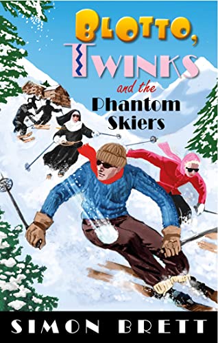 Blotto, Twinks and the Phantom Skiers book cover