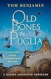 Old Bones in Puglia