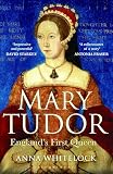 Cover of Mary Tudor: England's First Queen