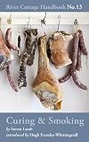 Curing & Smoking: River Cottage Handbook No.13