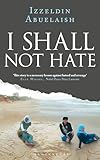 I Shall Not Hate