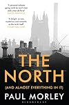 The North: (And Almost Everything In It)