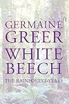 White Beech: The Rainforest Years